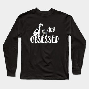 Dog Obsessed Long Sleeve T-Shirt